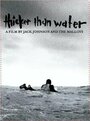 Фильм «Thicker Than Water» скачать бесплатно в хорошем качестве без регистрации и смс 1080p