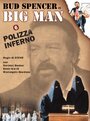 Фильм «Big Man: Polizza inferno» смотреть онлайн фильм в хорошем качестве 720p