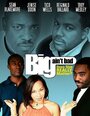 Фильм «Big Ain't Bad» смотреть онлайн фильм в хорошем качестве 720p