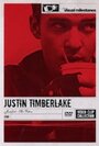 Фильм «Justin Timberlake: Justified - The Videos» смотреть онлайн фильм в хорошем качестве 720p