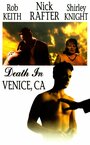 Фильм «Death in Venice, CA» смотреть онлайн фильм в хорошем качестве 720p