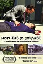 Фильм «Nothing So Strange» смотреть онлайн фильм в хорошем качестве 1080p