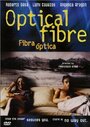 Фильм «Fibra óptica» смотреть онлайн фильм в хорошем качестве 720p