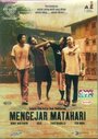 Фильм «Mengejar matahari» смотреть онлайн фильм в хорошем качестве 720p