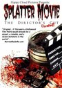 Splatter Movie: The Director's Cut (2008)