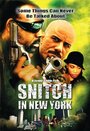 Фильм «Snitch in New York» смотреть онлайн фильм в хорошем качестве 720p