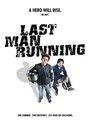 Фильм «Last Man Running» скачать бесплатно в хорошем качестве без регистрации и смс 1080p