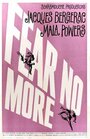 Фильм «Fear No More» скачать бесплатно в хорошем качестве без регистрации и смс 1080p