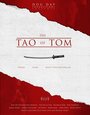 Фильм «The Tao of Tom» скачать бесплатно в хорошем качестве без регистрации и смс 1080p