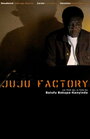 «Juju Factory» трейлер фильма в хорошем качестве 1080p