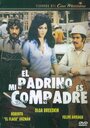 Фильм «El padrino... es mi compadre» смотреть онлайн фильм в хорошем качестве 1080p