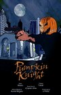 Мультфильм «Pumpkin Knight» смотреть онлайн в хорошем качестве 720p