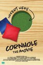 Фильм «Cornhole: The Movie» скачать бесплатно в хорошем качестве без регистрации и смс 1080p