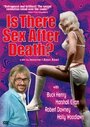 Фильм «Is There Sex After Death?» смотреть онлайн фильм в хорошем качестве 720p