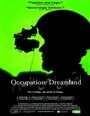 «Occupation: Dreamland» кадры фильма в хорошем качестве