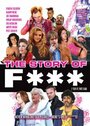 Фильм «The Story of F***» смотреть онлайн фильм в хорошем качестве 720p