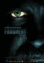 Фильм «Fragment» смотреть онлайн фильм в хорошем качестве 720p