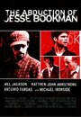 Фильм «Abduction of Jesse Bookman» смотреть онлайн фильм в хорошем качестве 720p