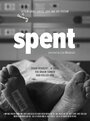 Фильм «Spent» смотреть онлайн фильм в хорошем качестве 1080p