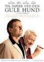 Фильм «Til højre ved den gule hund» смотреть онлайн фильм в хорошем качестве 720p