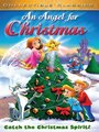 Мультфильм «An Angel for Christmas» смотреть онлайн в хорошем качестве 1080p