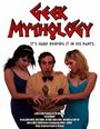 Фильм «Geek Mythology» смотреть онлайн фильм в хорошем качестве 720p