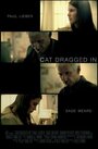 «Cat Dragged In» трейлер фильма в хорошем качестве 1080p