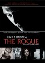 Фильм «Light and Darkness: The Rogue» скачать бесплатно в хорошем качестве без регистрации и смс 1080p