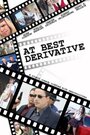 «At Best Derivative» трейлер фильма в хорошем качестве 1080p