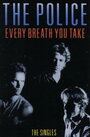 «The Police: Every Breath You Take - The Videos» трейлер фильма в хорошем качестве 1080p