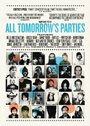 Фильм «All Tomorrow's Parties» скачать бесплатно в хорошем качестве без регистрации и смс 1080p