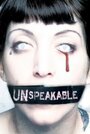 «Unspeakable» кадры фильма в хорошем качестве