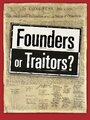 Фильм «Founders or Traitors?» смотреть онлайн фильм в хорошем качестве 720p