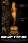 Фильм «Breast Picture» смотреть онлайн фильм в хорошем качестве 720p