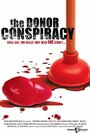 «The Donor Conspiracy» кадры фильма в хорошем качестве