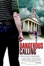 Фильм «Dangerous Calling» скачать бесплатно в хорошем качестве без регистрации и смс 1080p