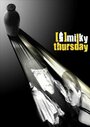 Фильм «Milky Thursday» смотреть онлайн фильм в хорошем качестве 720p