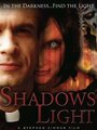 Фильм «Shadows Light» скачать бесплатно в хорошем качестве без регистрации и смс 1080p