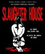 Фильм «Slaughter House» смотреть онлайн фильм в хорошем качестве 1080p