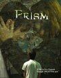 «Prism» трейлер фильма в хорошем качестве 1080p