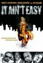 Фильм «It Ain't Easy» скачать бесплатно в хорошем качестве без регистрации и смс 1080p