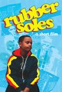 Фильм «Rubber Soles» смотреть онлайн фильм в хорошем качестве 720p