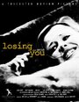 Фильм «Losing You» смотреть онлайн фильм в хорошем качестве 720p