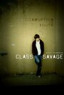 «Class Savage» трейлер фильма в хорошем качестве 1080p