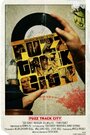 Фильм «Fuzz Track City» смотреть онлайн фильм в хорошем качестве 1080p