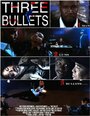 Фильм «Three Bullets» смотреть онлайн фильм в хорошем качестве 720p