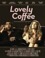 Фильм «Lovely Coffee» скачать бесплатно в хорошем качестве без регистрации и смс 1080p