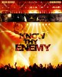 Фильм «Know Thy Enemy» смотреть онлайн фильм в хорошем качестве 1080p