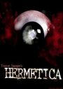 «Hermetica» трейлер фильма в хорошем качестве 1080p