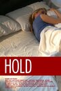 Фильм «Hold» смотреть онлайн фильм в хорошем качестве 720p